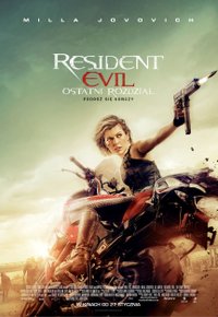 Plakat Filmu Resident Evil: Ostatni rozdział (2016)